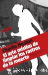 El Arte místico de limpiar los rastros de la muerte vignette