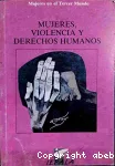 Mujeres, violencia y derechos humanos vignette