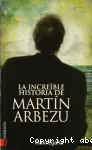 La Increíble historia de Martín Arbezu vignette