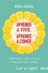 Aprende a vivir, aprende a comer vignette