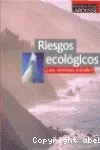 Riesgos ecológicos. ¿una amenaza evitable? vignette