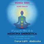 El Pequeño libro de la medicina energética vignette